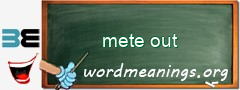 WordMeaning blackboard for mete out